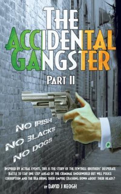 Cover for David B. Keogh · The Accidental Gangster (Paperback Book) (2016)