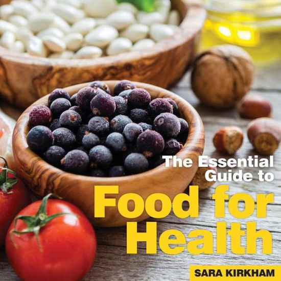 Cover for Sara Kirkham · Food for Health: The Essential Guide (Paperback Book) (2019)