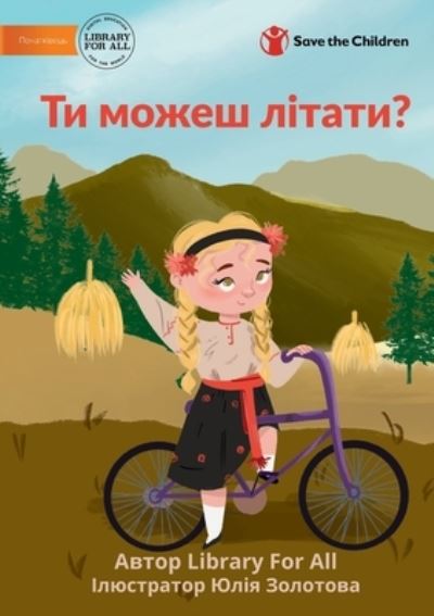 Cover for &amp;#1058; &amp;#1080; &amp;#1084; &amp;#1086; &amp;#1078; &amp;#1077; &amp;#1096; &amp;#1083; &amp;#1110; &amp;#1090; &amp;#1072; &amp;#1090; &amp;#1080; ? - Can You Fly? (Paperback Book) (2022)