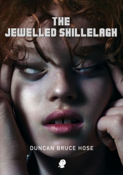 Cover for Duncan Bruce Hose · Jewelled Shillelagh (Book) (2019)