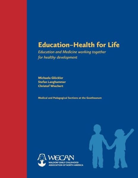 Cover for Michaela Gloeckler · Education -- Health for Life: Education and Medicine Working Together for Healthy Development (Paperback Book) (2019)