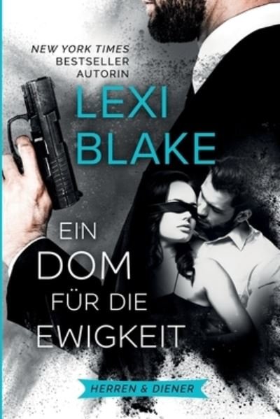 Cover for Lexi Blake · Ein Dom fur die Ewigkeit (Paperback Book) (2020)