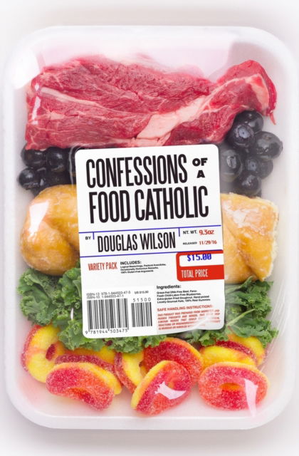 Cover for Douglas Wilson · Confessions of a Food Catholic (Paperback Book) (2016)