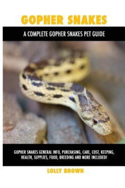 Cover for Lolly Brown · Gopher Snakes (Paperback Book) (2017)