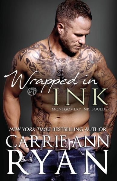 Wrapped in Ink - Carrie Ann Ryan - Books - Carrie Ann Ryan - 9781947007475 - September 10, 2019