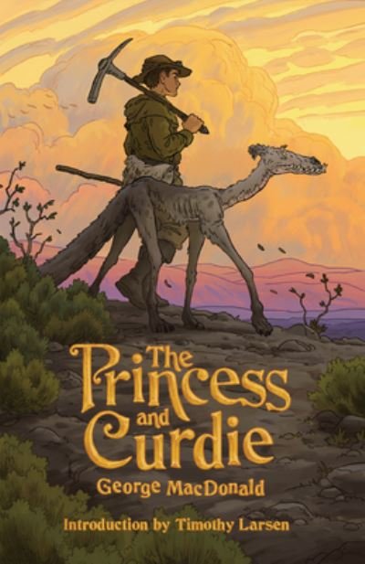The Princess and Curdie - George Macdonald - Kirjat - Canon Press - 9781952410475 - keskiviikko 1. heinäkuuta 2020