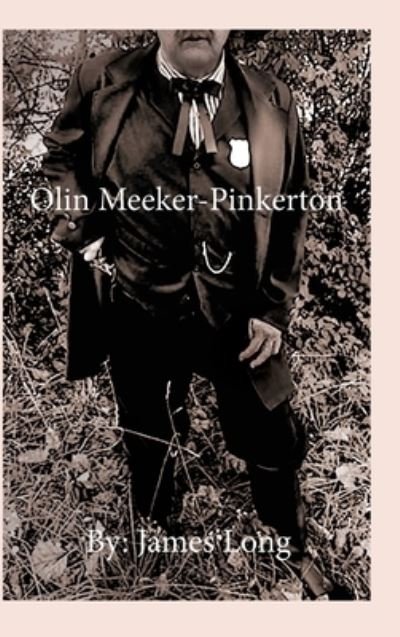 Cover for James Long · Olin Meeker-Pinkerton (Hardcover Book) (2021)