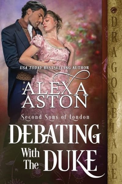 Cover for Alexa Aston · Debating with the Duke (Paperback Bog) (2022)