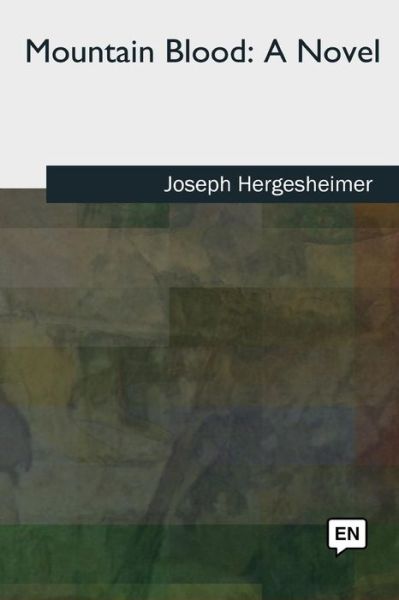 Cover for Joseph Hergesheimer · Mountain Blood (Paperback Bog) (2018)