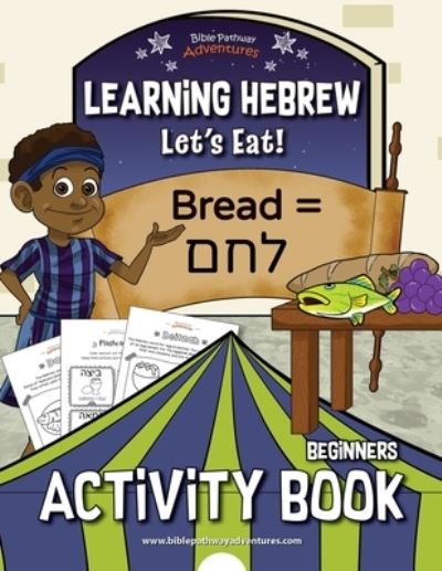 Learning Hebrew - Reid - Kirjat - Bible Pathway Adventures - 9781988585475 - keskiviikko 6. toukokuuta 2020