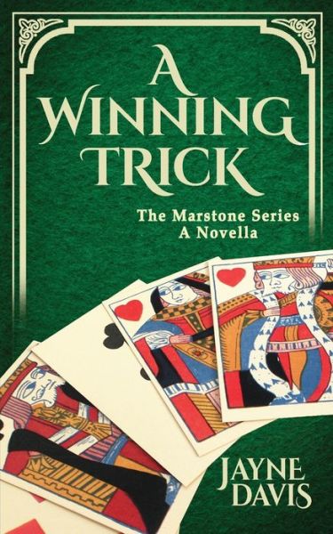 A Winning Trick - Jayne Davis - Books - Verbena Books - 9781999954475 - March 6, 2021