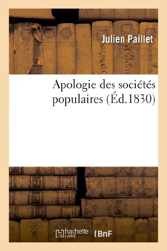 Cover for Paillet-j · Apologie Des Societes Populaires (Paperback Book) [French edition] (2013)