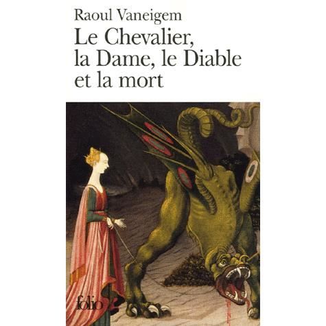 Cover for Raoul Vaneigem · Chevalier, La Dame, Le Dia (Folio) (French Edition) (Paperback Book) [French edition] (2005)