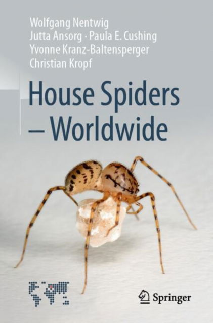 House Spiders - Worldwide - Wolfgang Nentwig - Böcker - Springer International Publishing AG - 9783031704475 - 2 januari 2025