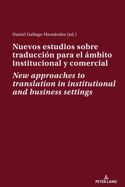 Cover for Nuevos estudios sobre traduccion para el ambito institucional y comercial New approaches to translation in institutional and business settings (Paperback Book) [New edition] (2018)