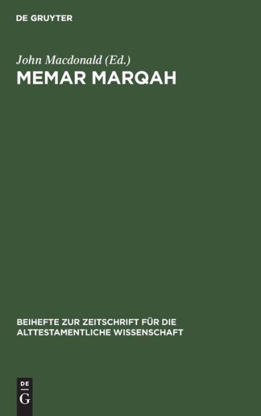 Memar Marqah - John MacDonald - Books - De Gruyter - 9783112421475 - December 31, 1963