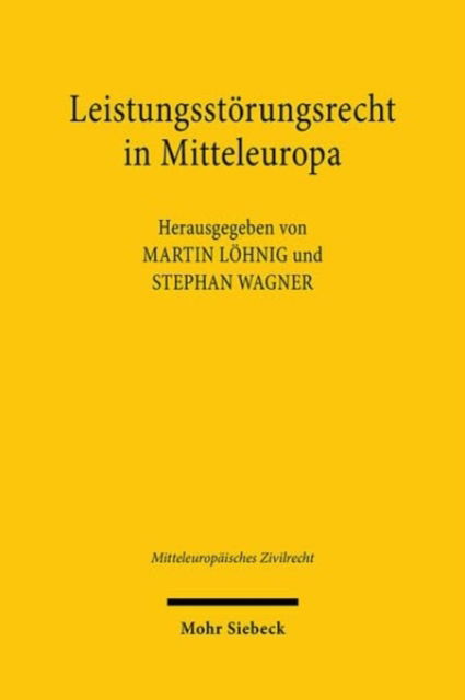 Leistungsstorungsrecht in Mitteleuropa: Art. 354-359 ADHGB - Mitteleuropaisches Zivilrecht (Paperback Book) (2024)