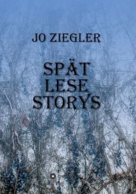 Cover for Ziegler · Spät Lese Storys (Bok) (2020)