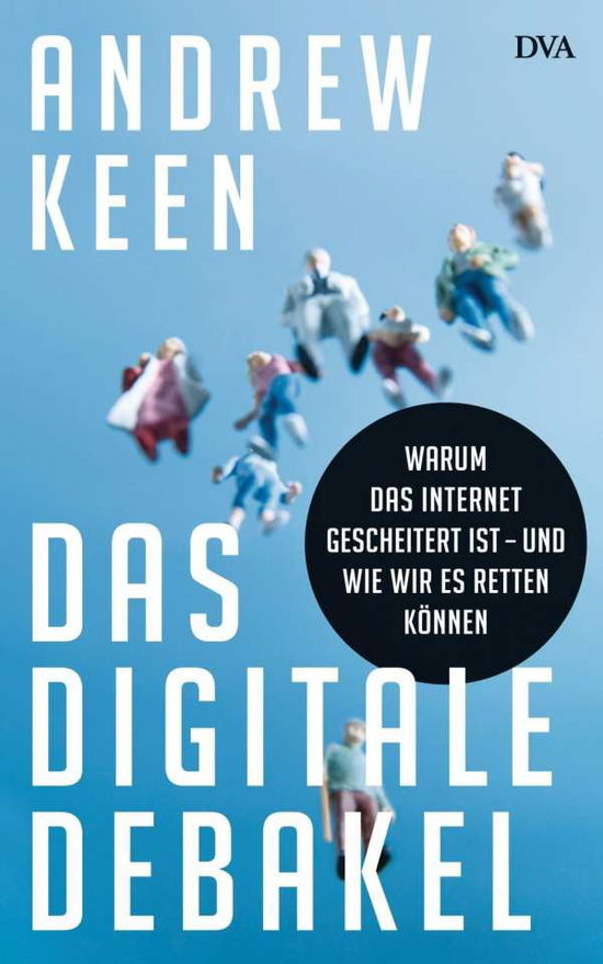 Cover for Keen · Das digitale Debakel (Book)