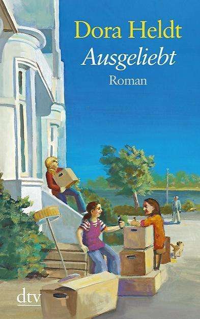 Cover for Dora Heldt · Ausgeliebt: Roman (Das Kommt In Den Besten Familien Vor, Band 1) (Book)