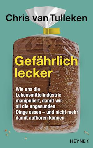 Cover for Chris van Tulleken · Gefährlich lecker (Book) (2023)