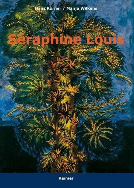Cover for Körner · Séraphine Louis (Book) (2021)