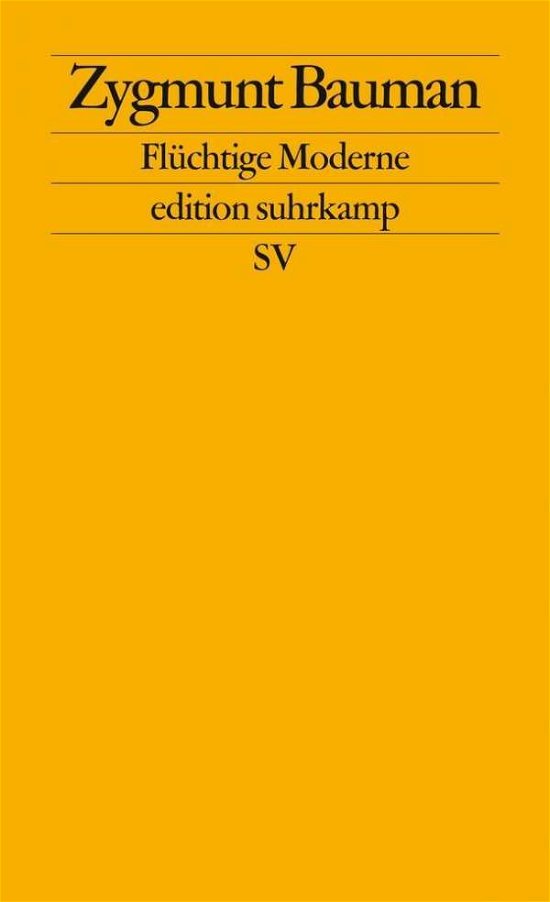 Cover for Zygmunt Bauman · Edit.Suhrk.2447 Baumann.Flücht.Moderne (Buch)