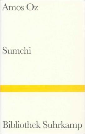 Cover for Amos Oz · Bibl.Suhrk.1347 Oz.Sumchi (Buch)