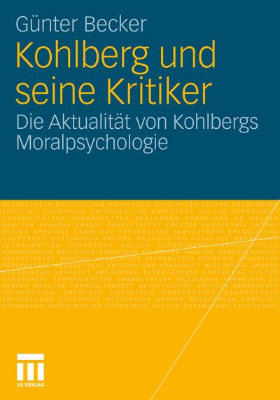 Cover for Gunter Becker · Kohlberg Und Seine Kritiker: Die Aktualitat Von Kohlbergs Moralpsychologie (Paperback Book) [2012 edition] (2011)