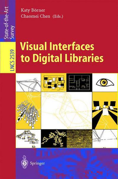 Cover for Katy Borner · Visual Interfaces to Digital Libraries - Lecture Notes in Computer Science (Paperback Book) [2002 edition] (2002)