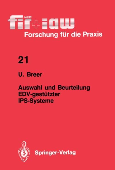 Cover for Uwe Breer · Auswahl und Beurteilung EDV-gestutzter IPS-Systeme - Fir+Law Forschung fur die Praxis (Paperback Book) [German edition] (1989)