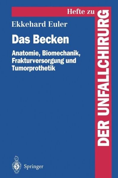 Cover for Ekkehard Euler · Das Becken - Hefte zur Zeitschrift  &quot;Der Unfallchirurg&quot; (Pocketbok) [German edition] (1995)