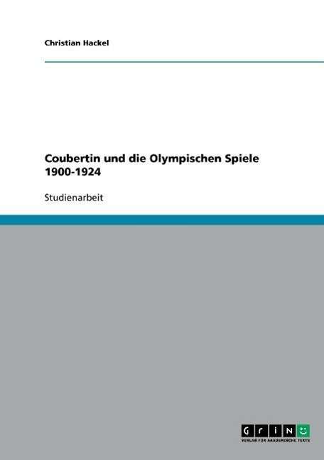 Cover for Hackel · Coubertin und die Olympischen Sp (Book) [German edition] (2009)