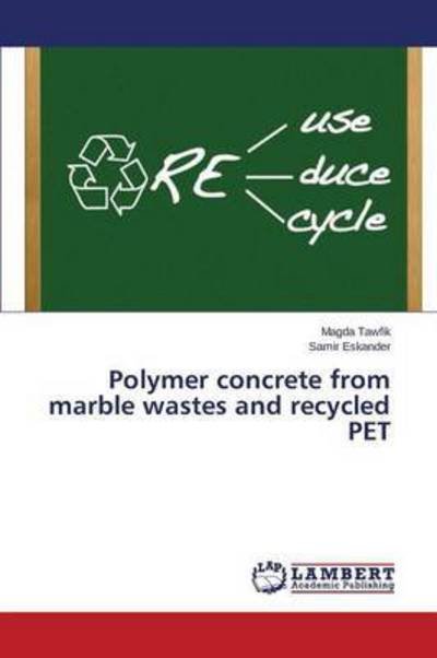 Cover for Tawfik · Polymer concrete from marble was (Book) (2015)