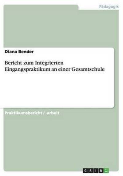 Cover for Bender · Bericht zum Integrierten Eingang (Book) (2016)