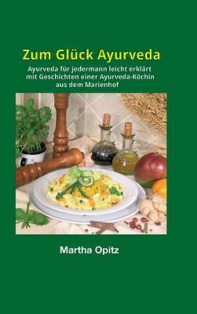 Cover for Opitz · Zum Glück Ayurveda (Buch) (2016)
