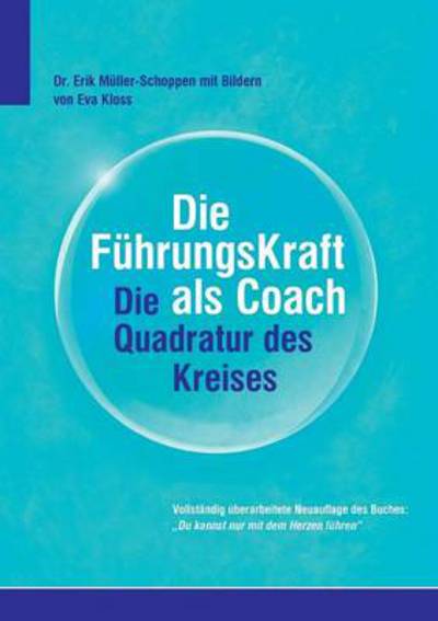 Cover for Erik Muller-schoppen · Die Fuhrkungskraft Als Coach (Paperback Book) [German edition] (2014)