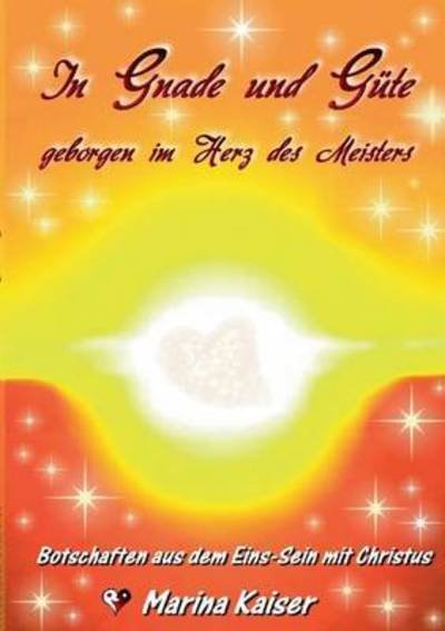 Cover for Kaiser · In Gnade und Güte - geborgen im (Book) (2015)
