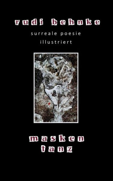 Cover for Rudi Behnke · Maskentanz: Surreale Poesie (Paperback Book) (2019)