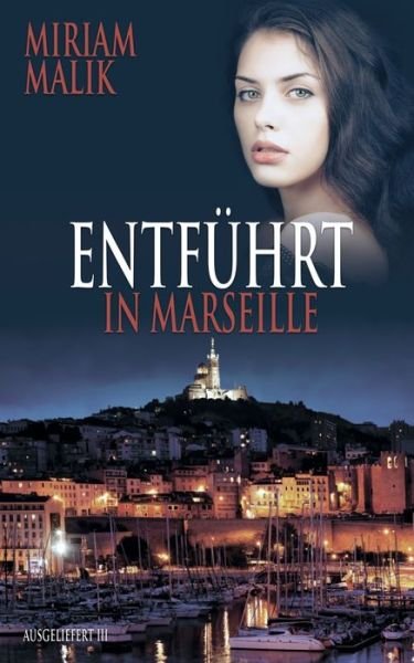 Cover for Malik · Entführt in Marseille (Bok) (2020)