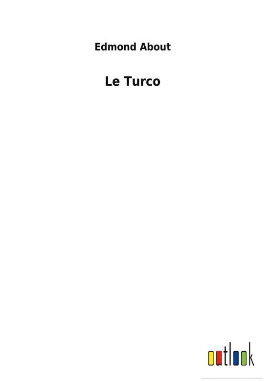Cover for Edmond About · Le Turco (Hardcover Book) (2022)