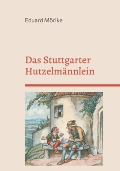 Cover for Eduard Morike · Das Stuttgarter Hutzelmännlein (Paperback Book) (2021)