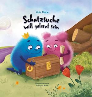 Cover for Fillie Mace · Schatzsuche will gelernt sein (Book) (2024)