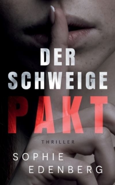 Sophie Edenberg · Der Schweigepakt (Book) (2024)