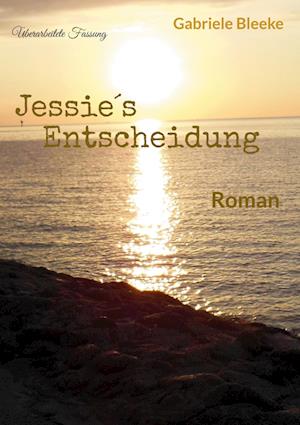 Cover for Gabriele Bleeke · Jessie´s Entscheidung (Book) (2024)