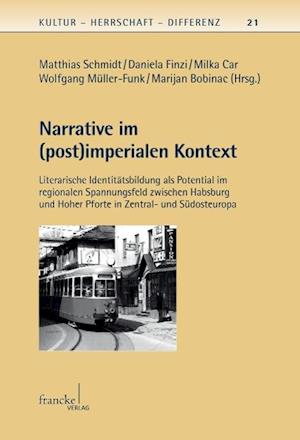 Cover for Matthias Schmidt · Narrative im (post)imperialen Kontext (Paperback Book) (2015)