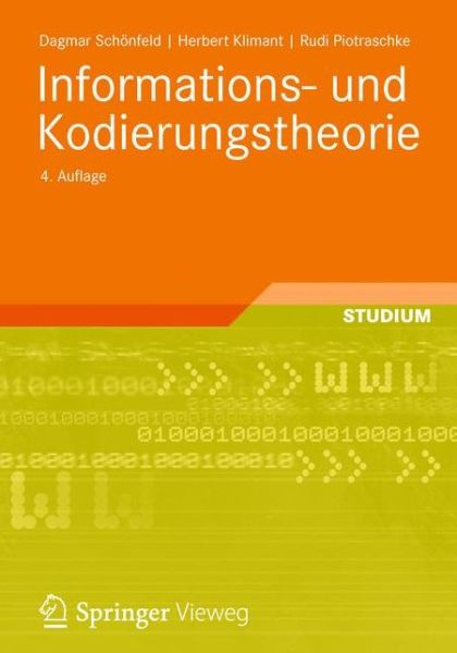 Cover for Dagmar Schoenfeld · Informations- Und Kodierungstheorie (Paperback Book) [4th 4., Uberarb. U. Erw. Aufl. 2012 edition] (2012)