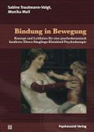 Cover for Sabine Trautmann-Voigt · Bindung in Bewegung (Paperback Book) (2011)
