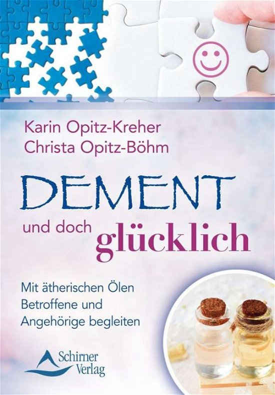 Cover for Opitz-Kreher · Dement und doch glücklich (Buch)