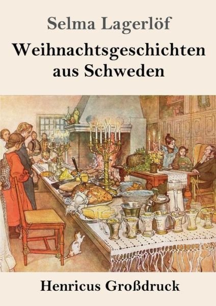 Cover for Selma Lagerloef · Weihnachtsgeschichten aus Schweden (Grossdruck) (Pocketbok) (2019)